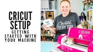 Cricut Setup: How do your set up your new machine?