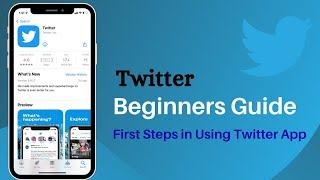 Twitter Beginners Guide | Tutorial - Twitter App