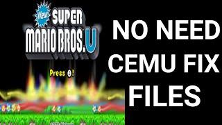 New Super Mario Bros U Crash Fix | NO NEED CEMU FIX FILES