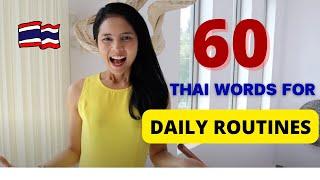 60 Thai Words for Your Daily Routines | EXPAND YOUR THAI VOCABULARY