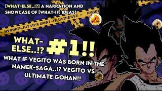 [What-Else 1] What If Vegito Was Born In The Namek-Saga!? Vegito VS Ultimate Gohan!!