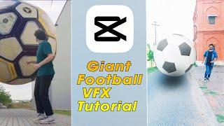 Giant Football VFX Tutorial | Capcut Video Editing | Capcut edit Tutorial | Capcut Editing