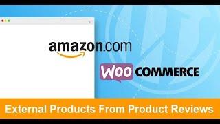Create External WooCommerce Products Using Amazon Product Reviews - Aiomatic Update