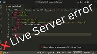 Visual Studio Code Live server Error open a folder or workspace