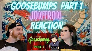 Goosebumps: PART 1 - @JonTronShow Reaction