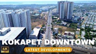 Kokapet Downtown : Exploring Latest Developments || DSR Classe || Skyven Apartments || One Down Town