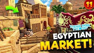 Building Egyptian Markets in My Theme Park! | Realm of Rides • #11