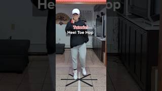 Heel Toe Hop Tutorial