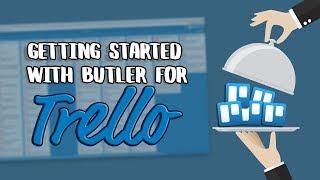 How To Use Butler For Trello