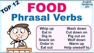 TOP 12 FOOD PHRASAL VERBS in English to sound like a NATIVE SPEAKER!