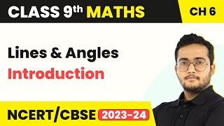 Lines and Angles - Introduction | Class 9 Maths Chapter 6