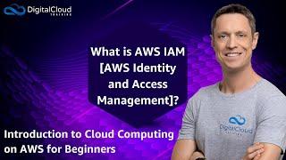 What is AWS IAM [AWS Identity and Access Management]?