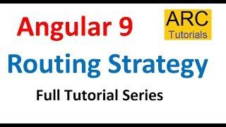 Angular 9 Tutorial For Beginners #29 - Routing Strategies