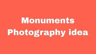 Monuments Photography idea by Gaurav Bhargava Photography