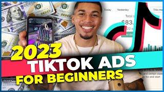 How To Run TikTok Ads in 2023 (FOR BEGINNERS)