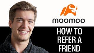 How To Refer A Friend In Moomoo