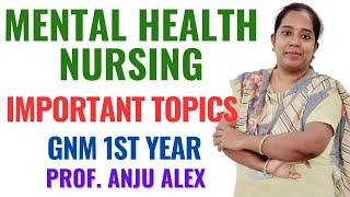 Mental Health Nursing  II Important Topics II GNM EXAM II GNM 2nd Year II