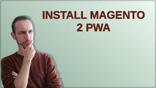 Install Magento 2 PWA