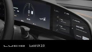 Lucid UX 2.0 | Lucid Motors