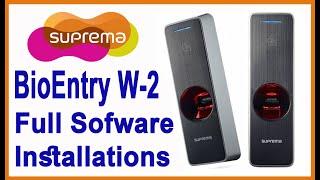 Suprema Bio Entry W-2 Full Software Installations for Asa Technology