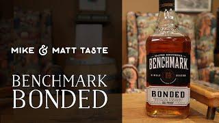 Mike & Matt Taste Benchmark Bonded