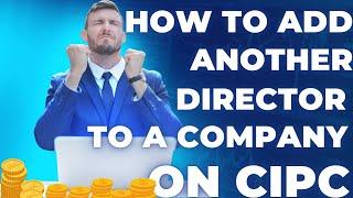 CIPC - How To Do A Directors Amendment (Add Another Director)