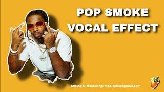 How To Sound Like Pop Smoke Vocal Effects FL Studio Plugins | Free Pop Smoke Preset
