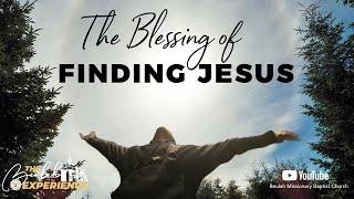 “The Blessings Of Finding Jesus” – Sermon by Reverend Dr. Jerry D. Black (Matthew 2:8-11)