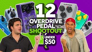 Best Overdrive Pedals Under $50  -12 Pedal Overdrive Shootout