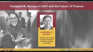 Campbell R. Harvey on DeFi and the Future of Finance