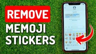 How to Remove Memoji Stickers on iPhone Keyboard