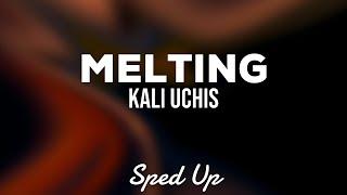 Kali Uchis - Melting (Sped Up Lyrics)