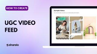 How to Create UGC Video Feed with Sharelo | Shoppable Video