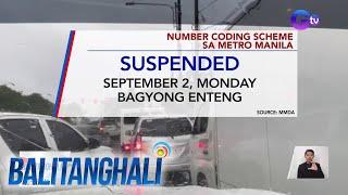 Number coding scheme sa Metro Manila, suspendido ngayong September 2, 2024 | Balitanghali