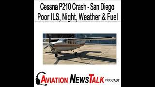 302 San Diego Cessna P210 Crash – Poorly flown ILS and low fuel