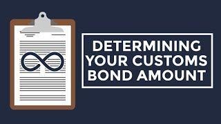 How to Calculate Your Customs Bond Size