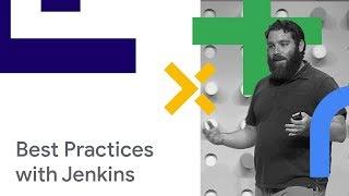 Continuous Delivery Best Practices with Jenkins and GKE (Cloud Next '18)