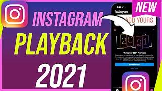 How to View and Share Instagram Playback 2021 - New Instagram Update