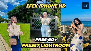 FREE 50+ PRESET LIGHTROOM | EFEK IPHONE HD | LIGHTROOM TUTORIAL