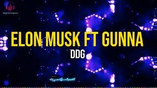 DDG - Elon Musk ft. Gunna (Lyrics Video)