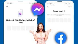 Cách đặt lại mã PIN trò chuyện được mã hóa đầu cuối trên Messenger | Quên mã PIN Messenger