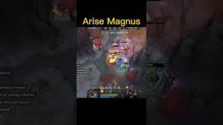 Arise magnus be like !!!#dota2 #shorts #arise #magnus