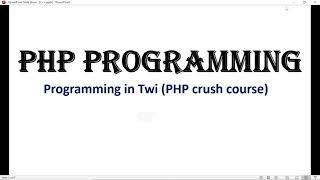 Introduction to PHP Programming Course - Twi