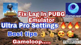 Gameloop Best Settings to Fix Lag In PUBG Emulator