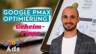 Google Performance Max Optimierung - die besten Tricks