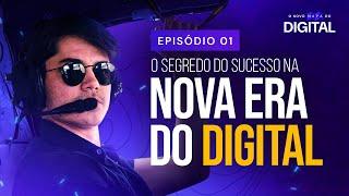 [Aula 01] O Segredo do Sucesso na Nova Era do Digital [DOCUMENTÁRIO]