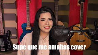 Supe que me amabas-Marcela Gandara/Amanda (Cover)