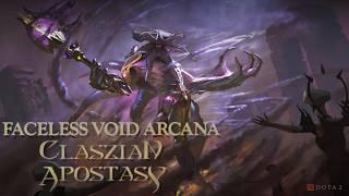 Faceless Void Arcana - Claszian Apostasy [Dota 2 Wiki Showcase]