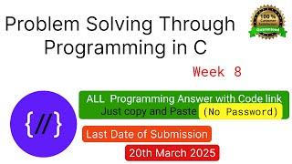 NPTEL: Problem solving through programming in C week 8 all programming assignment with link of codes