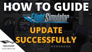 MSFS | DO THIS TO UPDATE SUCCESSFULLY | HOW TO GUIDE
